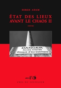 État des lieux avant le chaos II