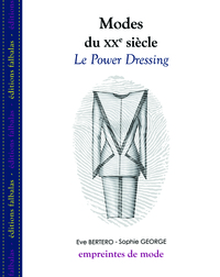 MODES DU XXE SIECLE - LE POWER DRESSING