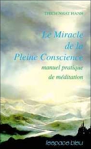 Miracle de la pleine conscience