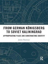 From German Konigsberg to Soviet Kaliningrad
