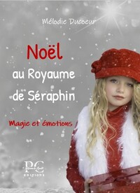 Noël au royaume de Séraphin