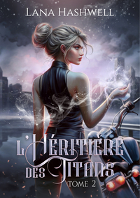 L'HERITIERE DES TITANS : TOME 2