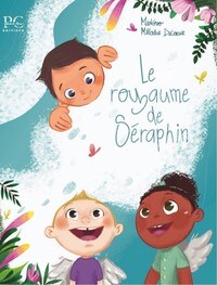 le royaume de Séraphin