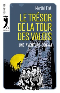 Le trésor de la tour des Valois