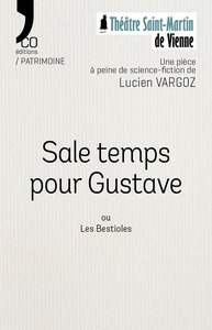 Sale temps pour Gustave