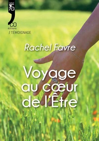 Voyage au cœur de l'Être