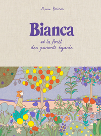 BIANCA ET LA FORET DES PARENTS EGARES