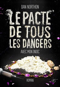 Le pacte de tous les dangers