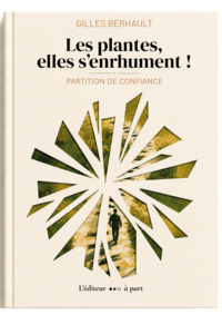Les plantes, elles s'enrhument !