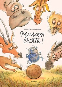 Mission Crotte !