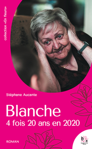 Blanche, 4 fois 20 ans en 2020