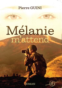 Mélanie m'attend