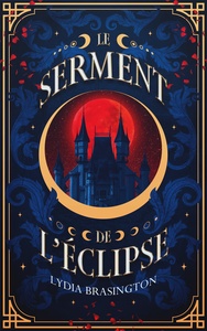 LE SERMENT DE L'ECLIPSE