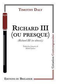 RICHARD III (OU PRESQUE)