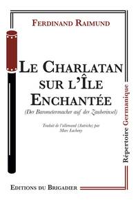 Le Charlatan sur l'Île Enchantée