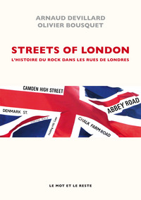 STREETS OF LONDON - HISTOIRE DU ROCK DANS LES RUES...