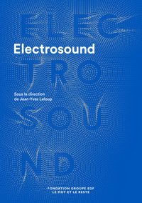 ELECTROSOUND - MACHINES, MUSIQUES ET CULTURE(S)