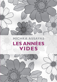 LES ANNEES VIDES