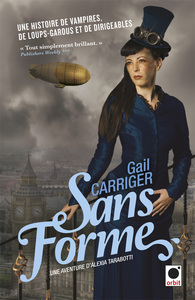 Sans forme (Le protectorat de l'ombrelle**)