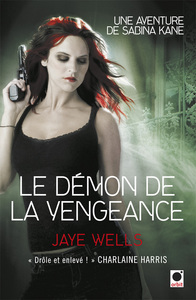 LE DEMON DE LA VENGEANCE (UNE AVENTURE DE SABINA KANE 3)