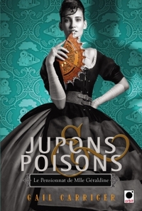 JUPONS & POISONS (LE PENSIONNAT DE MLLE GERALDINE***)