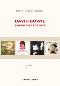 DAVID BOWIE - L'AVANT-GARDE POP