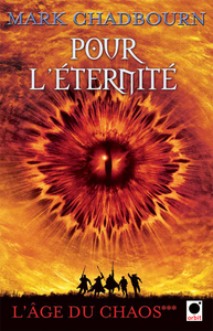 POUR L'ETERNITE, (L'AGE DU CHAOS***)