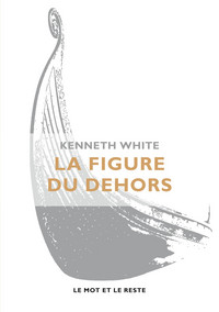 LA FIGURE DU DEHORS