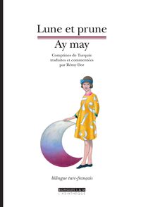Lune et prune - Ay may (bilingue turc-français)