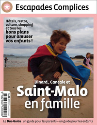 **SAINT-MALO EN FAMILLE + SAINT-MALO EN M'AMUSANT 2 GUIDES : 1 PARENT+1 ENFANT