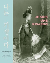 Je suis une Kisaeng