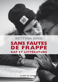 SANS FAUTES DE FRAPPE - RAP ET LITTERATURE