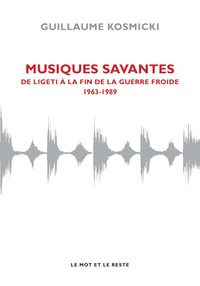 MUSIQUES SAVANTES 1963-1989