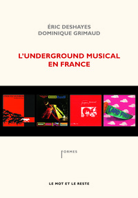 L'UNDERGROUND MUSICAL EN FRANCE