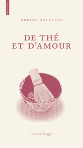 DE THE ET D'AMOUR