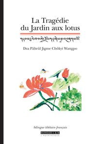 LA TRAGEDIE DU JARDIN AUX LOTUS