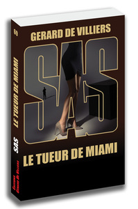 SAS 69 LE TUEUR DE MIAMI