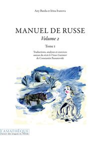 MANUEL DE RUSSE VOLUME 2 TOME 1. ENREGISTREMENT DISPONIBLE EN TELECHARGEMENT GRATUIT SUR WWW.ASIATHE