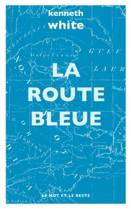 LA ROUTE BLEUE (poche)