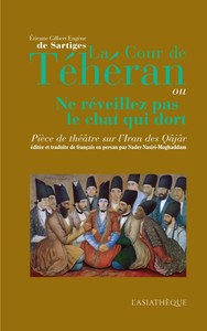 La cour de Téhéran, ou ne réveillez pas le chat qui dort