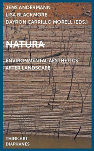 NATURA - ENVIRONMENTAL AESTHETICS AFTER LANDSCAPE