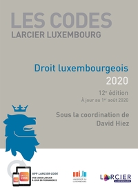 CODE LARCIER LUXEMBOURG - DROIT LUXEMBOURGEOIS 2020