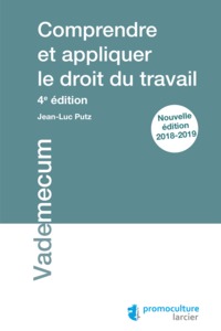 COMPRENDRE ET APPLIQUER LE DROIT DU TRAVAIL