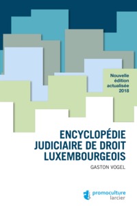 Encyclopédie judiciaire de droit luxembourgeois