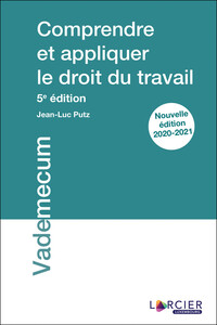 COMPRENDRE ET APPLIQUER LE DROIT DU TRAVAIL