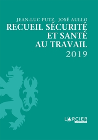 RECUEIL SECURITE ET SANTE AU TRAVAIL 2019