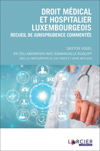 Droit médical et hospitalier luxembourgeois