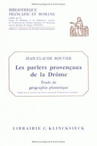 LES PARLERS PROVENCAUX DE LA DROME - ETUDES DE GEOGRAPHIE PHONETIQUE