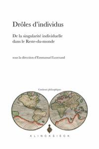 DROLES D'INDIVIDUS - DE LA SINGULARITE INDIVIDUELLE DANS LE RESTE-DU-MONDE