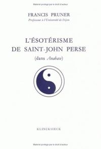 L' ESOTERISME DE SAINT-JOHN PERSE (DANS ANABASE)